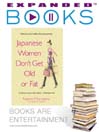 Expanded Books Interview: Japanese Women Don't Get Old or Fat